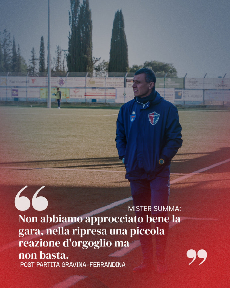 Brutta sconfitta a Gravina, Summa: 